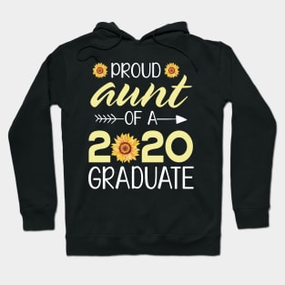 Sunflowers Proud Aunt Of A 2020 Graduate Senior Student Happy Class Of School Last Day Of School Hoodie